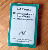 Rudolf Steiner: Die geistig-seelischen Grundkräfte der Erziehungskunst